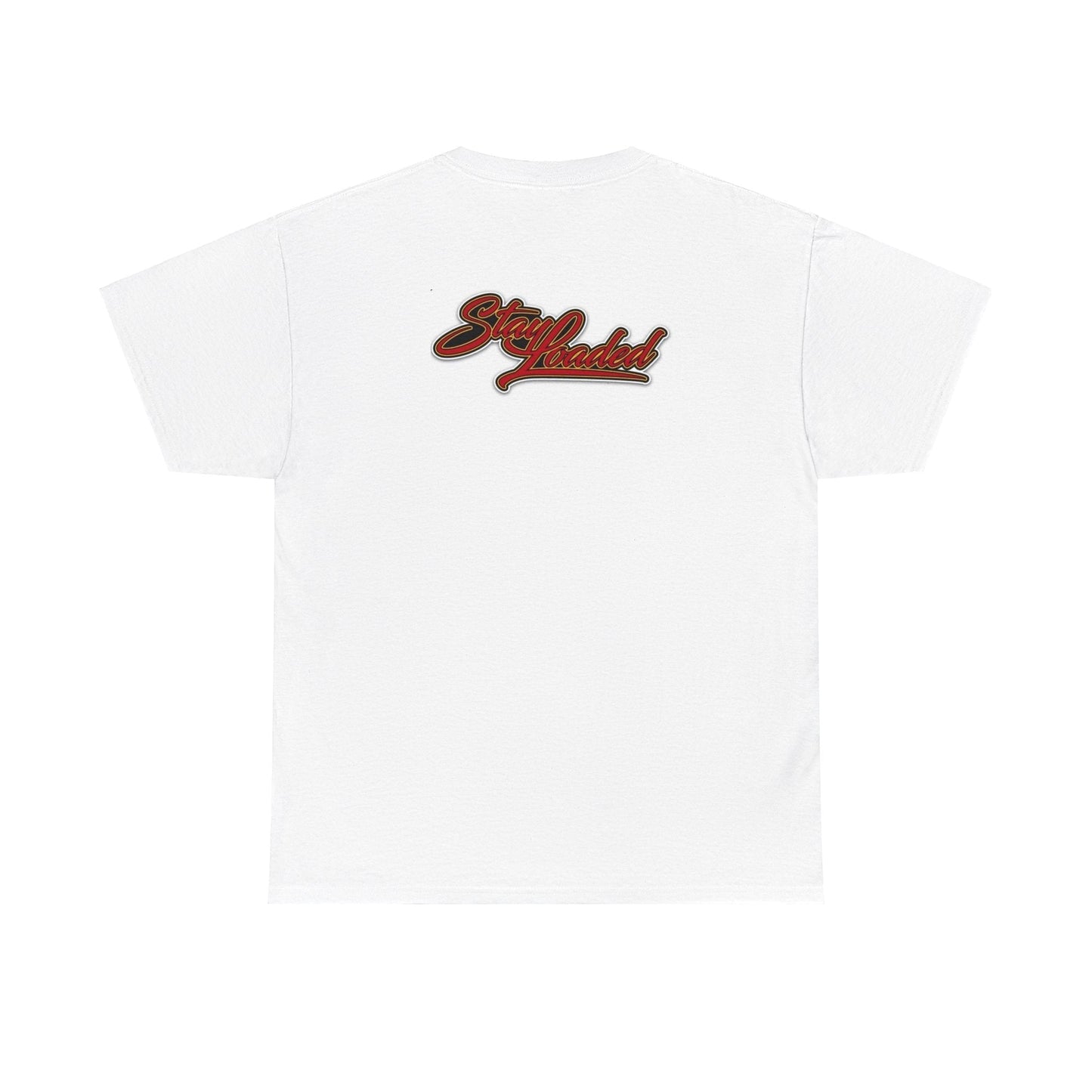 T-Shirt - Stay Loaded